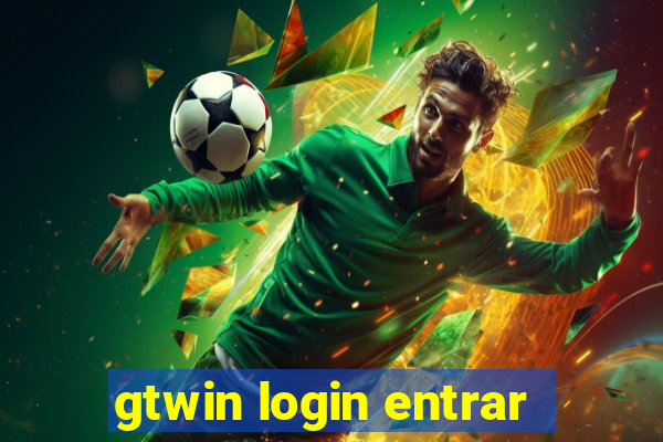 gtwin login entrar